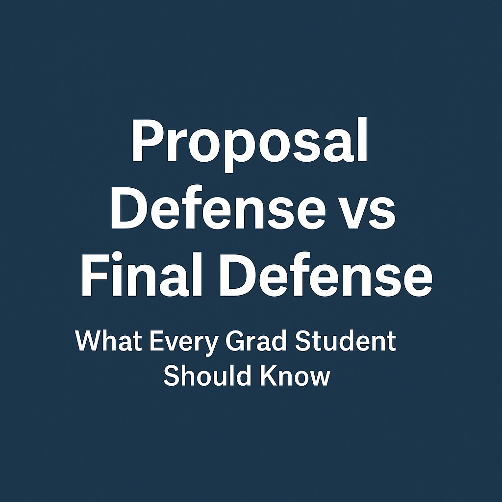 đź§ Proposal Defense vs Final Defense: What Every Grad Student Should Know